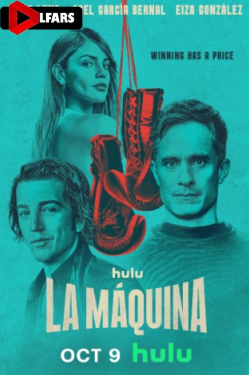 سریال 2024 La Máquina