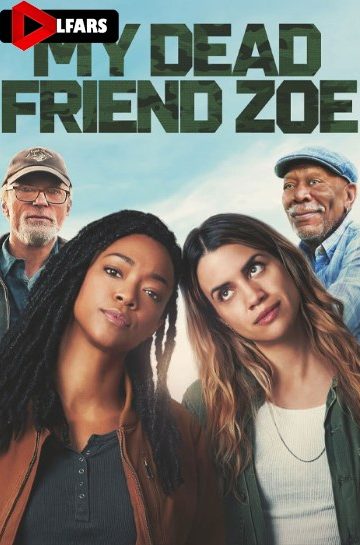 دانلود فیلم My Dead Friend Zoe