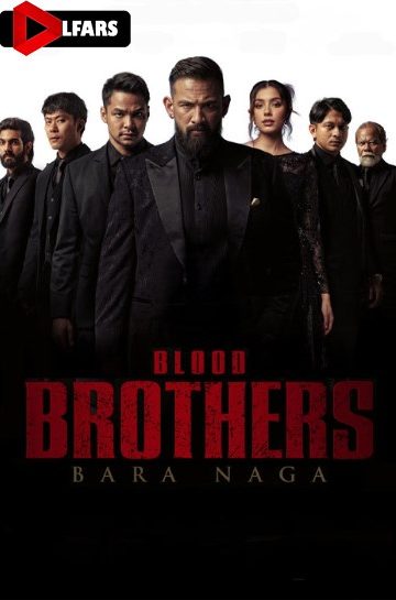 دانلود فیلم Blood Brothers: Bara Naga