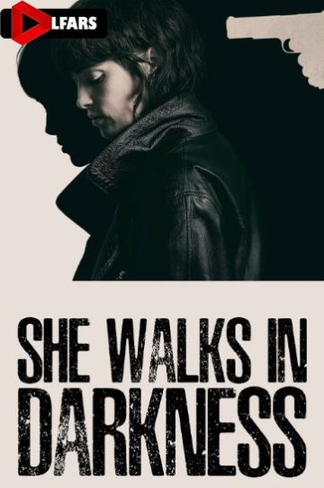 دانلود فیلم She Walks in Darkness 2025