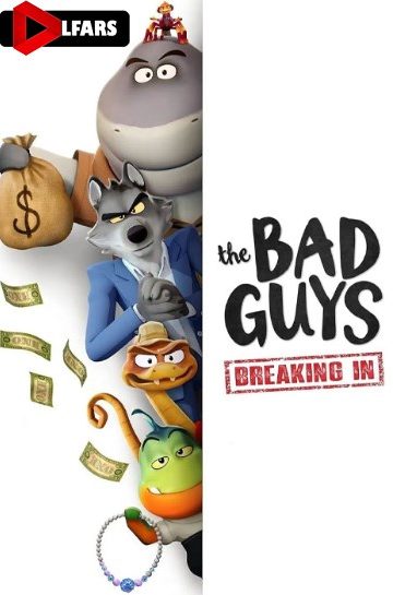 دانلود فیلم The Bad Guys: Bad for Bussines