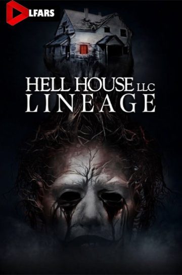 دانلود فیلم Hell House LLC: Lineage 2025