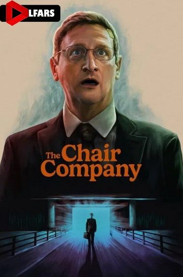 دانلود فیلم The Chair Company
