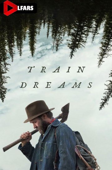 دانلود فیلم Train Dreams