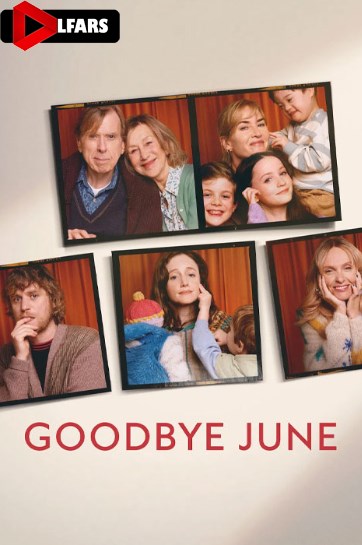 دانلود فیلم Goodbye June 2025
