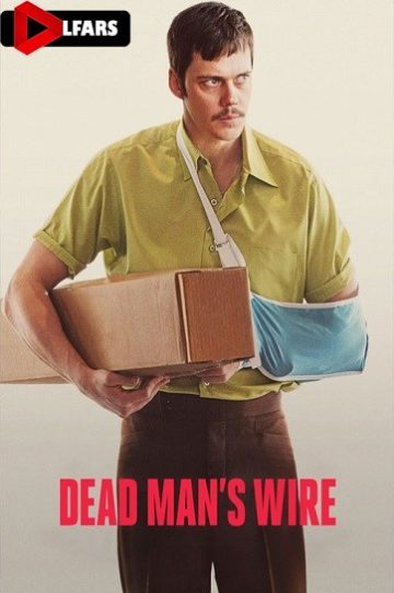 دانلود فیلم 2025 Dead Mans Wire