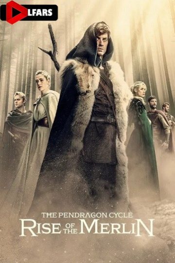 دانلود سریال The Pendragon Cycle: Rise of the Merlin 2026