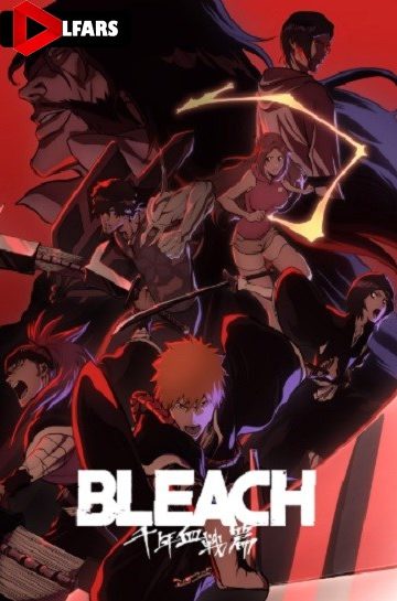 دانلود فیلم Bleach: Sennen Kessen-hen