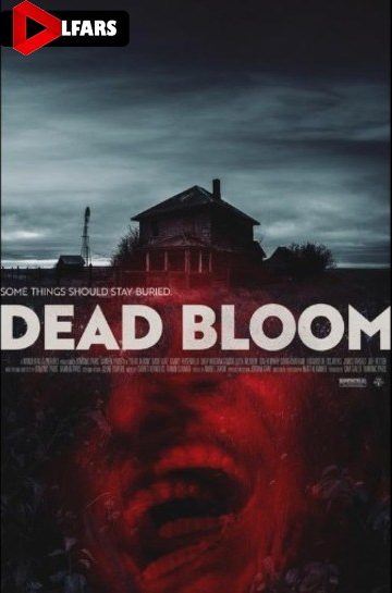 دانلود فیلم Dead Bloom